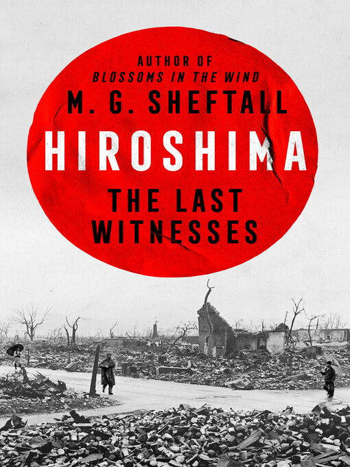 Title details for Hiroshima by M. G. Sheftall - Available